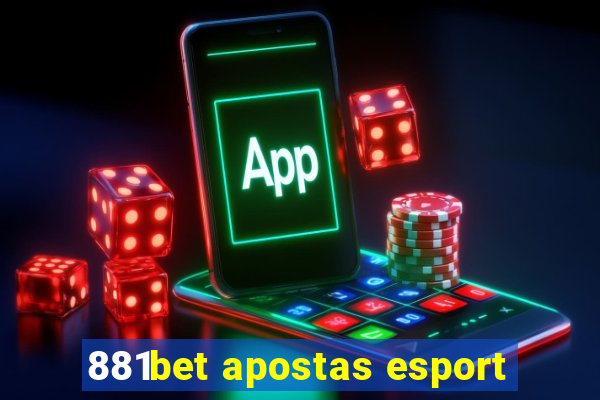 881bet apostas esport